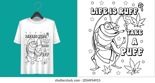 Life is ruff take a puff t shirt design vector