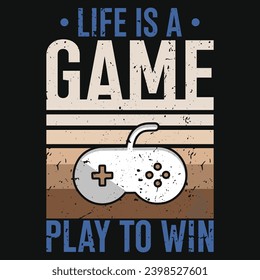 Life is s game play to win typography vintage or graphics tshirt design 