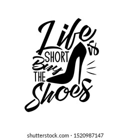 Life Short Buy Shoes Funny Handwritten Stock Vector (Royalty Free ...