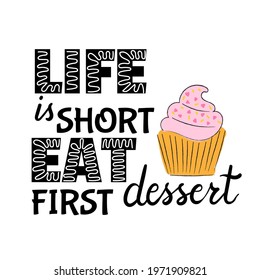 194 Life short eat dessert first Images, Stock Photos & Vectors ...