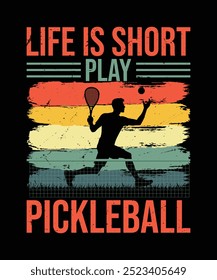 Life is Short Play Pickleball t shirt design vector. illustration