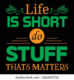 Life is Short Quotes T-shirt Design - Life partner   T-shirt Design  - life lover for t-shirt 