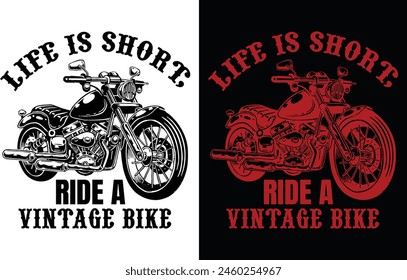 Life is short, ride A vintage bike vintage t shirt design and graphics design