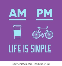 Life is simple , coffee and bike  best t shirt design for healthy life lover