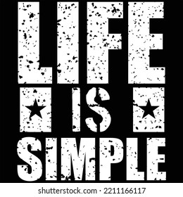 Life Is Simple SVG Design Quotes svg
