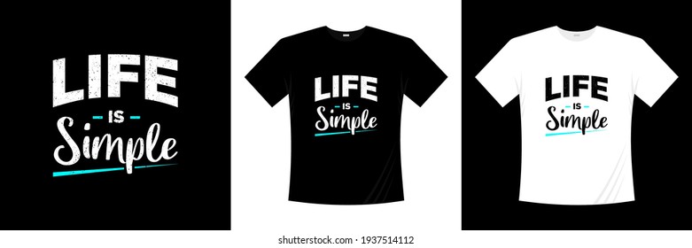 life is simple typography t-shirt design