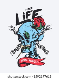 life slogan with blue skull and broken chain illustration