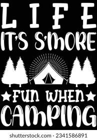 Life it's s'more fun when camping vector art design, eps file. design file for t-shirt. SVG, EPS cuttable design file