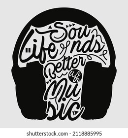 Life Sounds Better With Music, Funny Quote design for sale