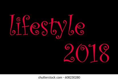 Life style 2018 Red on black frame background