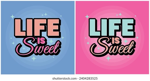Life is sweet cute pink blue girl banner poster design vector