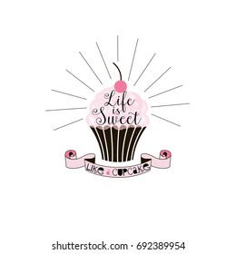 Life is sweet like a cupcake, lettering