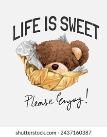 life sweet slogan with brown bear doll in gold chocolate wrap vector illustration created by hand drawn 