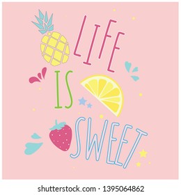 life is sweet text pineapple lemon strawberry tropical text line polka star heart love girl tee illustration art vector