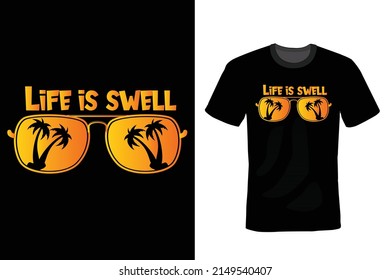 Life Is Swell, Beach Summer T shirt design, vintage, typography