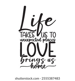 life takes us to love background inspirational positive quotes, motivational, typography, lettering design
