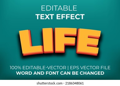 Life text effect, easy to edit