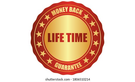 Life Time money back guarantee seal icon vector illustration, isolated on white background and golden text