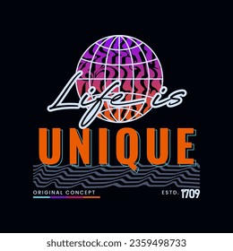 Life is unique, modern and stylish typography. Colorful abstract design in line style. Vector for printed t-shirts, typography posters