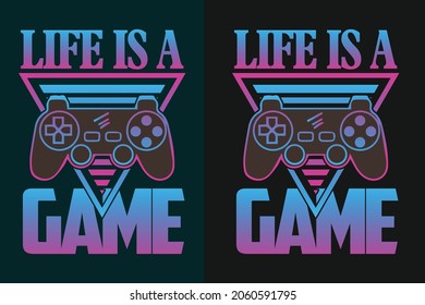 Life is a video game t shirt