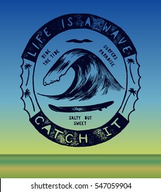 life is a wave - catch it. wave curl drawing surfing print with a surfboard, bird and palm-trees.