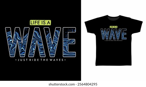 Life is a wave typography hand drawn, vector ready for print on t-shirt and other uses.