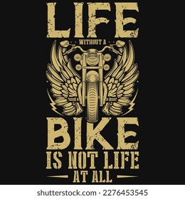 Life without a bike is not life at all motorcycle rider tshirt design 