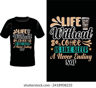 Life Without Coffee is Like Sleep – A Never-Ending Nap