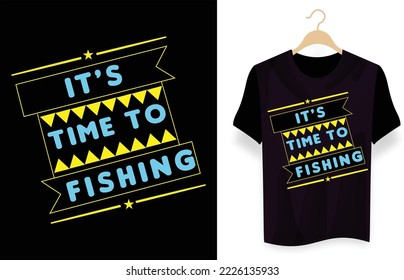 Life without fishing I don't think so, Eat-sleep-fishing-repeat, Fishing is my therapy, It's time to fishing, Sorry I wasn't listening I was thinking about fishing T-shirt design.