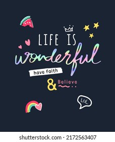 life is wonderful calligraphy slogan holographic with colorful icons vector illustration