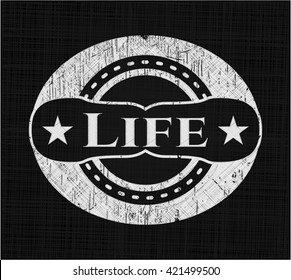 Life written with chalkboard texture