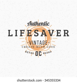 Lifebuoy. Vintage Retro Design Elements for Logotype, Insignia, Badge, Label. Business Sign Template. Textured Background