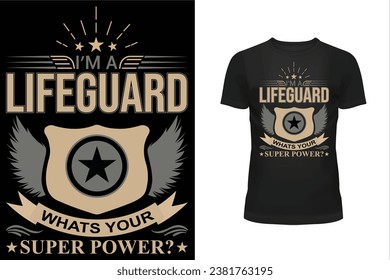  Lifeguard t shirt design, Typography t shirt design, Professional t shirt design, T shirt design