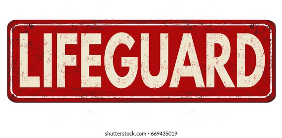 Lifeguard vintage rusty metal sign on a white background, vector illustration