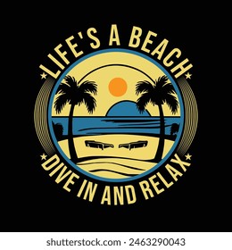 Life's a Beach Dive In and Relax