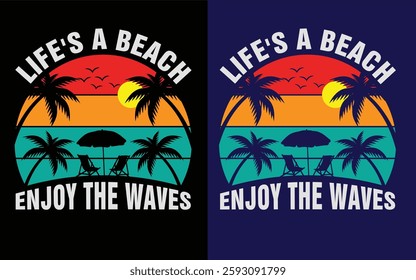 Life's A Beach Enjoy The Waves Design
