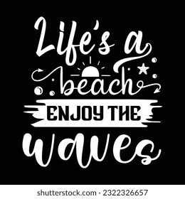 Life's a beach enjoy the waves SVG design vector file. svg
