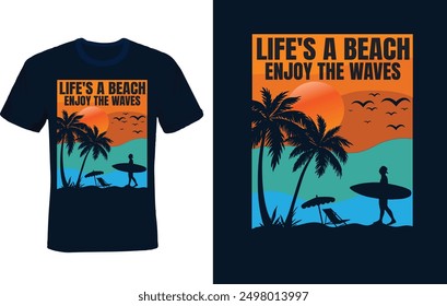 Life's a beach enjoy the waves, t-shirt design template