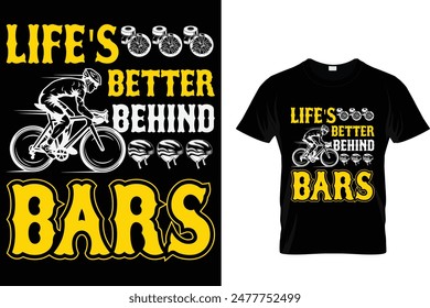 Life's better behind bars - Cycling T-Shirt