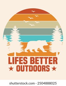 Lifes better outdoors Graphic Design