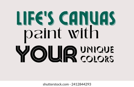 La pintura de lienzo de la vida con tus colores únicos