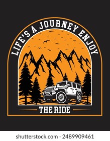 Life's a journey enjoy the ride