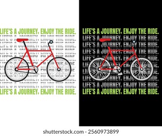 Life's a journey,enjoy the ride typography sport custom Illustrator T-shirt design.