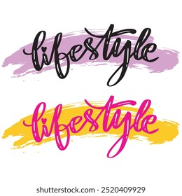  Lifestyle. Hand drawn lettering. Vector illustration