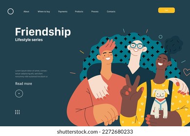 Lifestyle website template - Friendship - modern flat vector illustration of a happy young man and women embracing and posing together. People activities concept