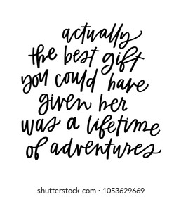 Lifetime of adventures quote