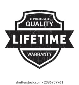 Lifetime Warranty Badge, Lifetime Warranty Label, Life time Warranty Rubber Stamp, Customer Satisfaction Guaranteed, 100 Years Lifespan, Shield And Check Mark Vector Illustration Grunge Texture