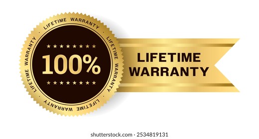 Lifetime Warranty label sticker with ribbon, Gold round circle zigzag Edge badge icons 100% Premium quality product guarantee Lifetime ,Realistic Golden vector design shiny isolated on white 