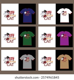 Liff is better with cat t shirt design