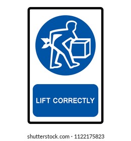 Lift Correctly Symbol Sign,Vector Illustration, Isolate On White Background Icon. EPS10